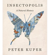 Insectopolis: A Natural History