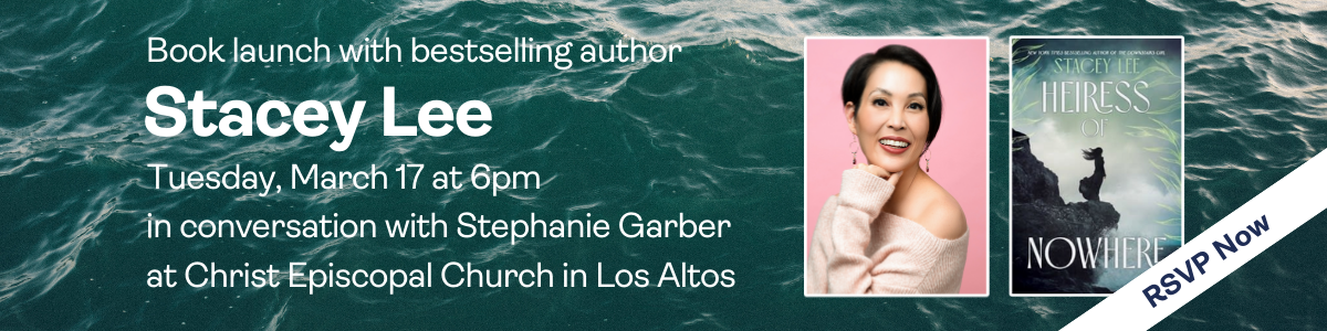 Book Launch with Stacey Lee: March 17, 2026 at 6pm at Christ Episcopal Church in Los Altos