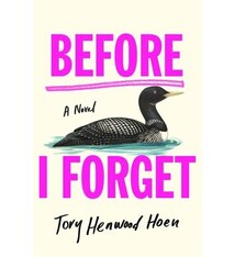 St. Martin's Press Before I Forget:  A Novel