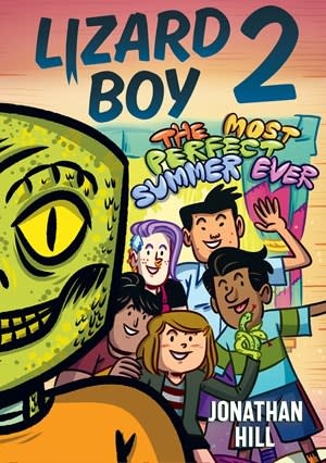 Walker Books US Lizard Boy 2: The Most Perfect Summer Ever