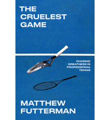 Doubleday The Cruelest Game: Chasing Greatness in Professional Tennis