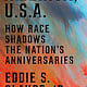 Crown America, U.S.A.: How Race Shadows the Nation's Anniversaries