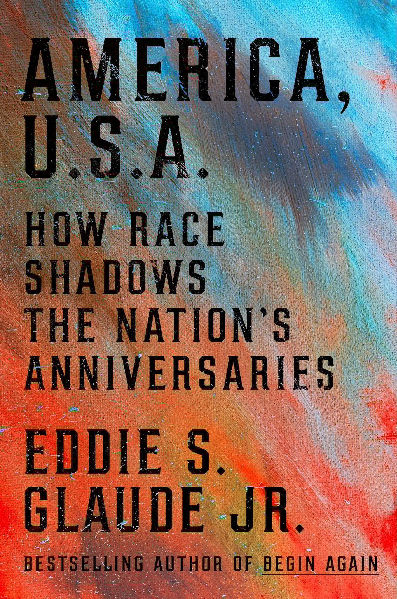 Crown America, U.S.A.: How Race Shadows the Nation's Anniversaries