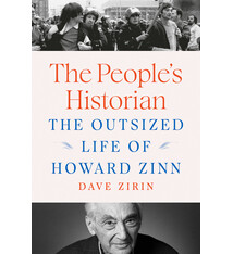 Dutton The People's Historian: The Outsized Life of Howard Zinn