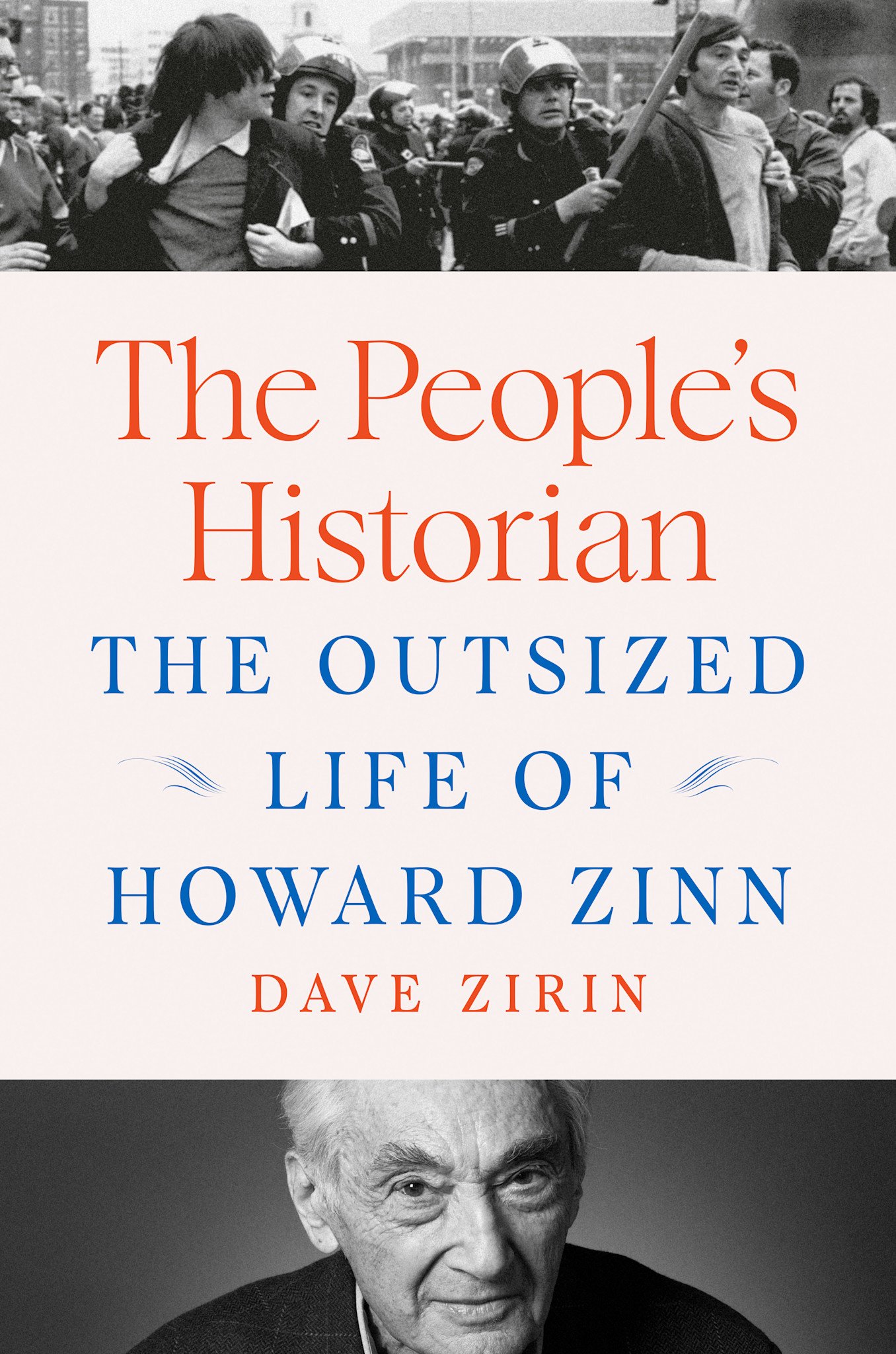 Dutton The People's Historian: The Outsized Life of Howard Zinn