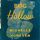 Penguin Books Bug Hollow: A Novel