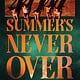Berkley Summer's Never Over