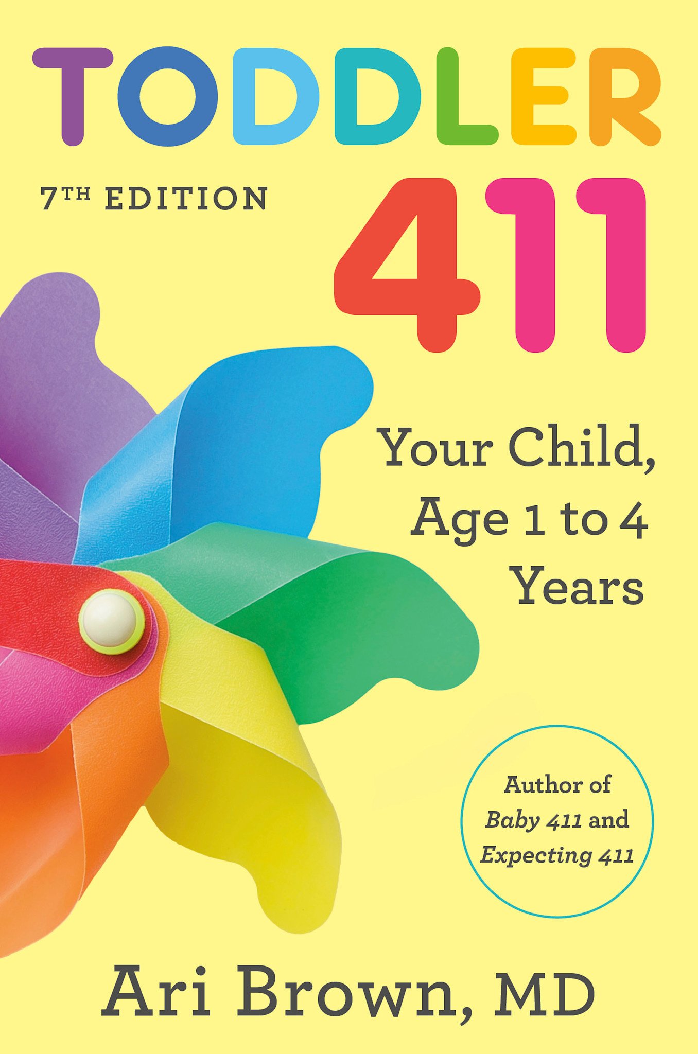 Rodale Books Toddler 411, 7th Edition: Your Child, Ages 1 to 4