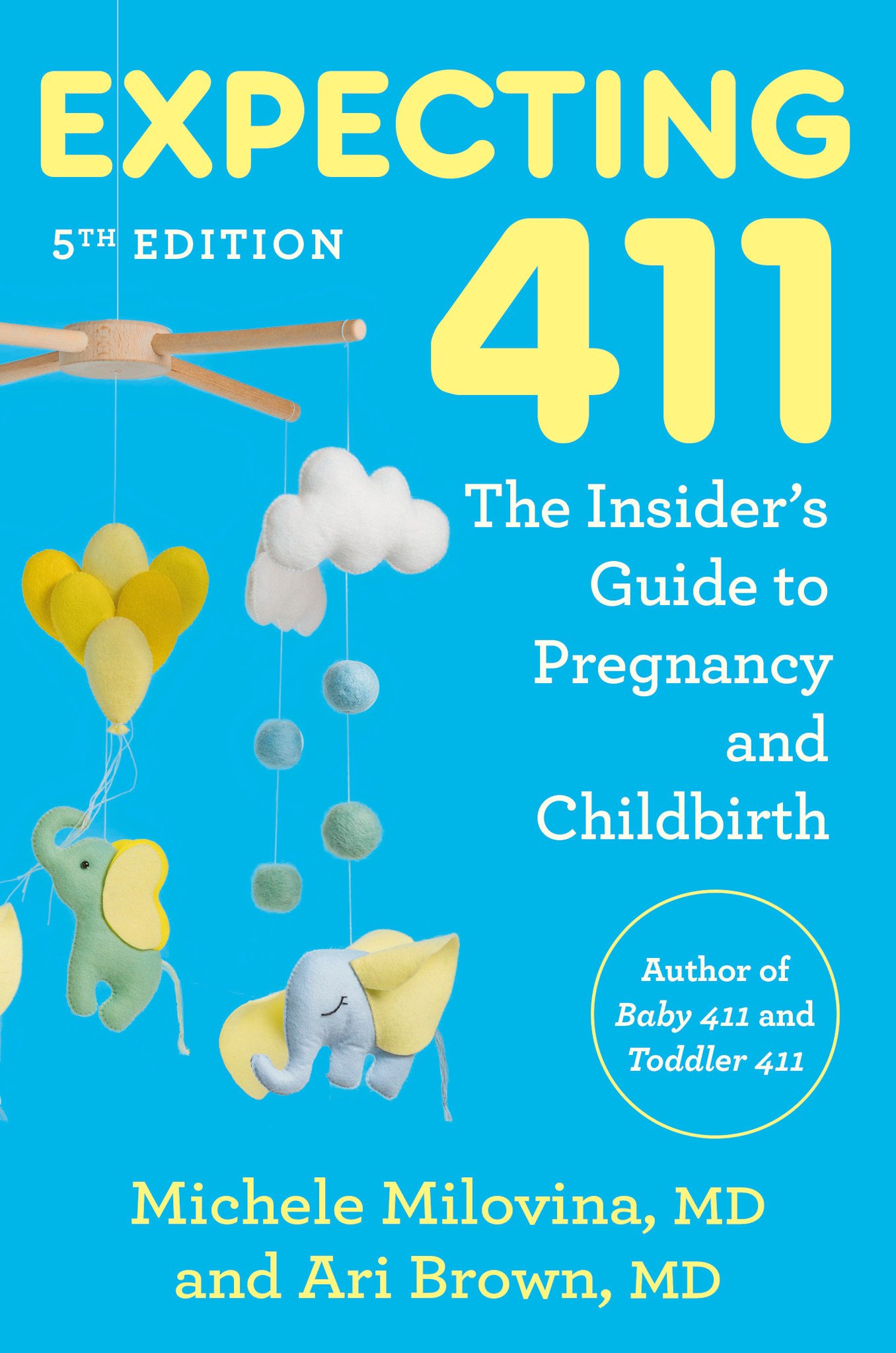 Rodale Books Expecting 411, 5th Edition: The Insider's Guide to Pregnancy and Childbirth