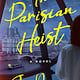 Dutton The Parisian Heist: A Novel