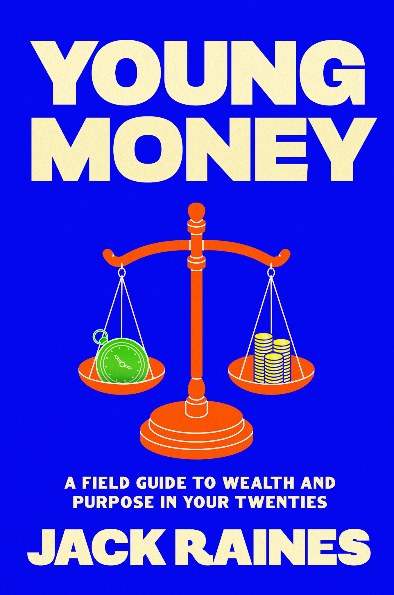 Portfolio Young Money: A Field Guide to Wealth and Purpose in Your Twenties