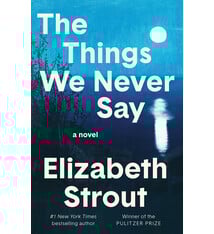 Random House The Things We Never Say: A Novel