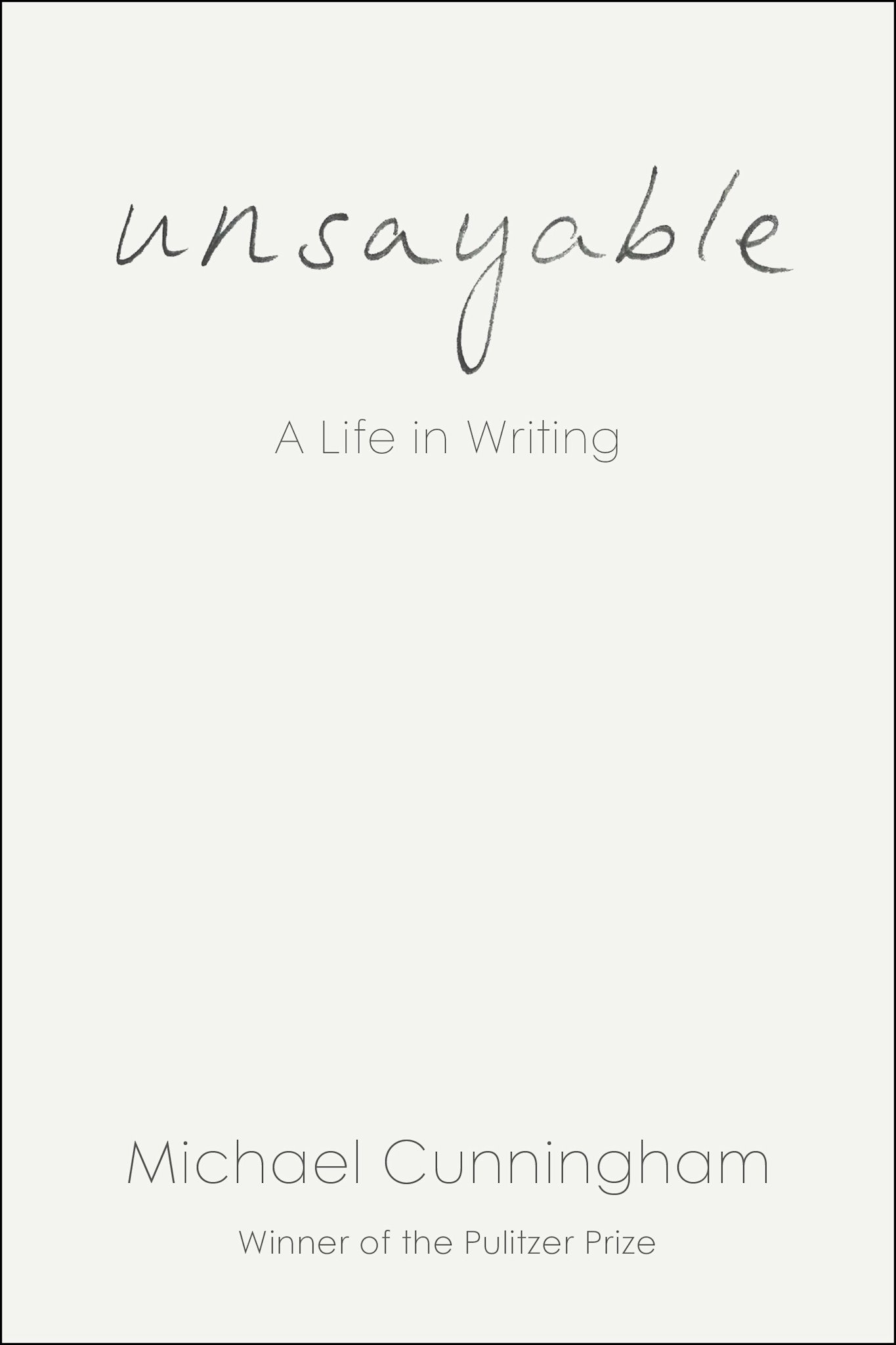 Random House Unsayable: A Life in Writing