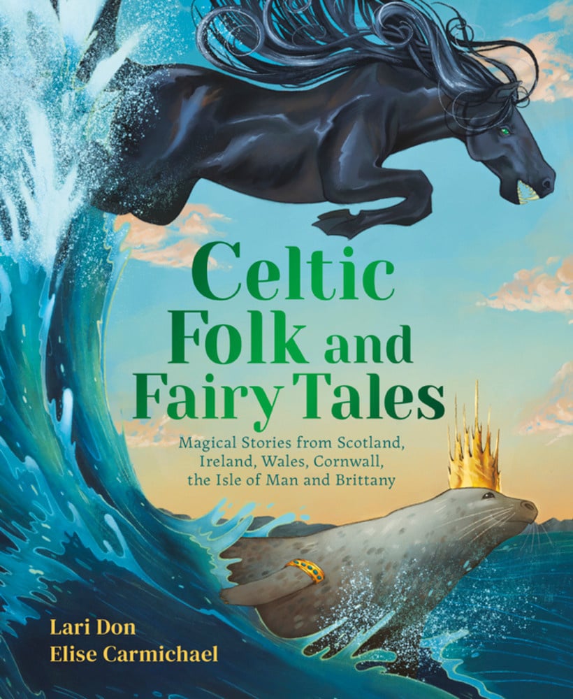 Floris Books Celtic Folk and Fairy Tales: Magical Stories from Scotland, Ireland, Wales, Cornwall, the Isle of Man and Brittany