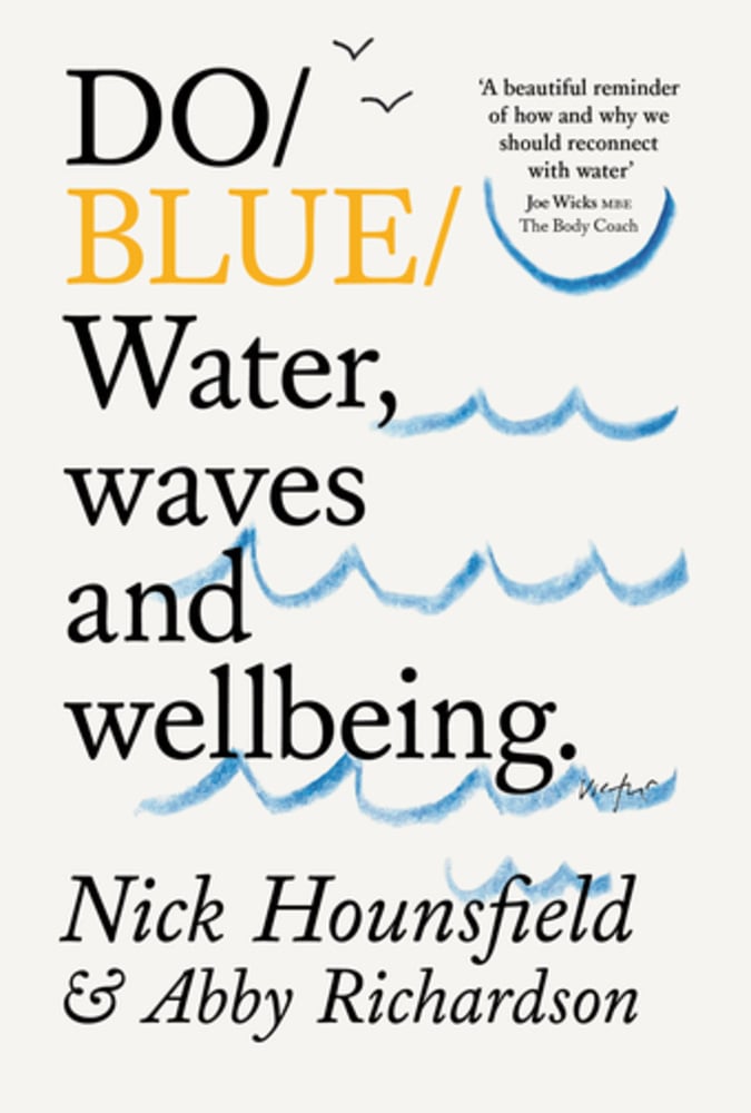 Do Blue: Water, waves and wellbeing