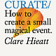 Do Curate: How to create a small magical event