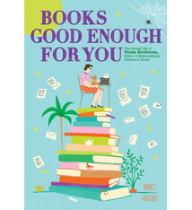 Abrams Books for Young Readers Books Good Enough for You: The Storied Life of Ursula Nordstrom, Editor of Extraordinary Children's Books