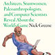 Abrams Press How To Watch Soccer Like a Genius: What Architects, Stuntwomen, Paleoanthropologists, and Computer Scientists Reveal About the World’s Game