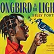 Abrams Books for Young Readers Songbird in the Light: A Picture Book