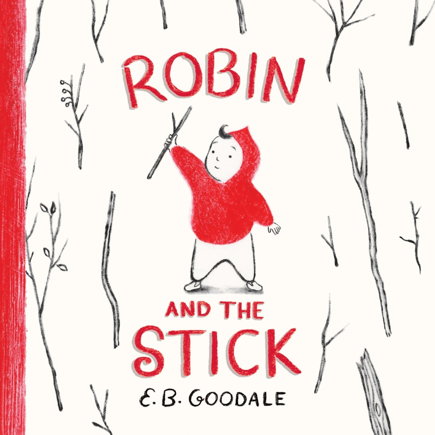 Abrams Books for Young Readers Robin and the Stick: A Picture Book