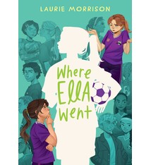 Amulet Books Where Ella Went: A Novel