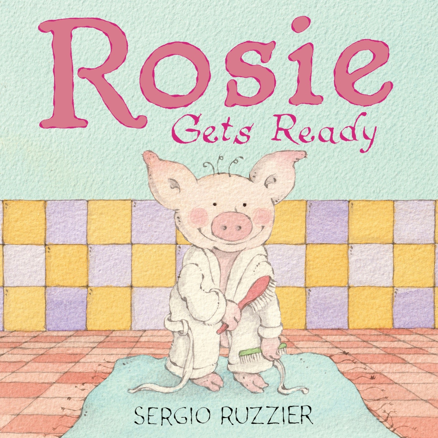 Abrams Books for Young Readers Rosie Gets Ready