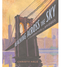 Reaching Across the Sky: A Celebration of Bridges
