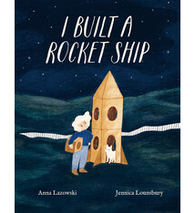 Kids Can Press I Built a Rocket Ship