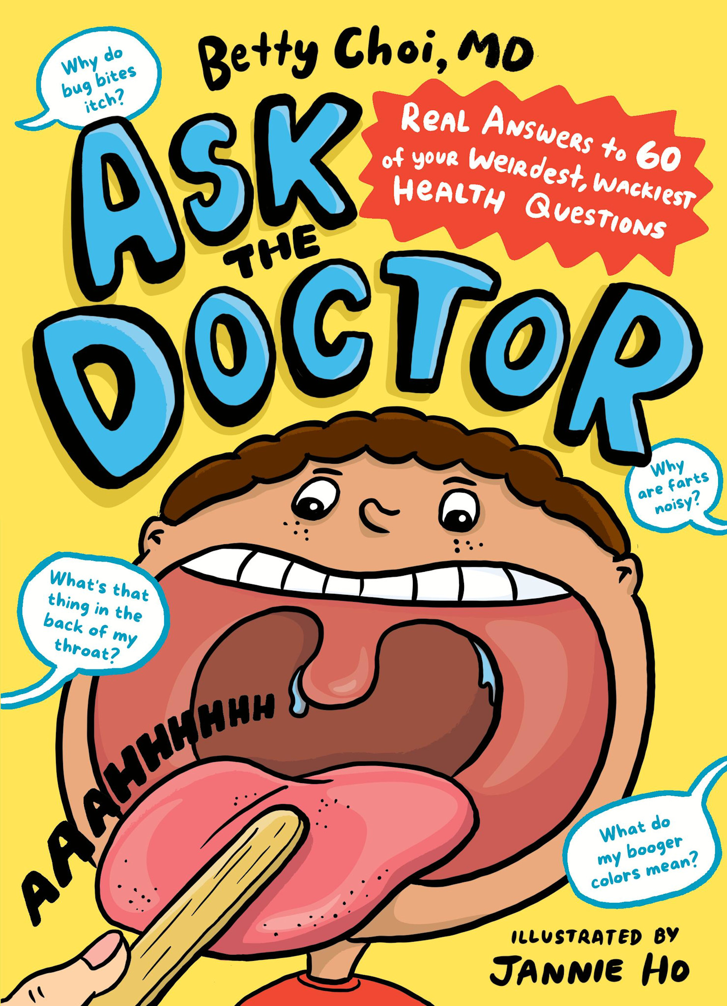 Storey Publishing, LLC Ask the Doctor: Real Answers to 60 of Your Weirdest, Wackiest Health Questions