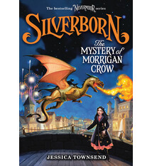 Little, Brown and Company Nevermore 04 Silverborn: The Mystery of Morrigan Crow