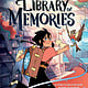 The Library of Memories (A Graphic Novel)