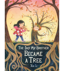 Little, Brown Books for Young Readers The Day My Brother Became a Tree