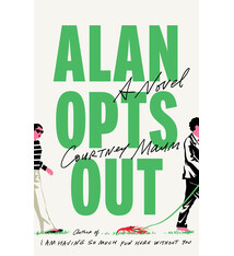 Little, Brown and Company Alan Opts Out: A Novel