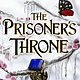 Little, Brown and Company The Prisoner's Throne: A Novel of Elfhame