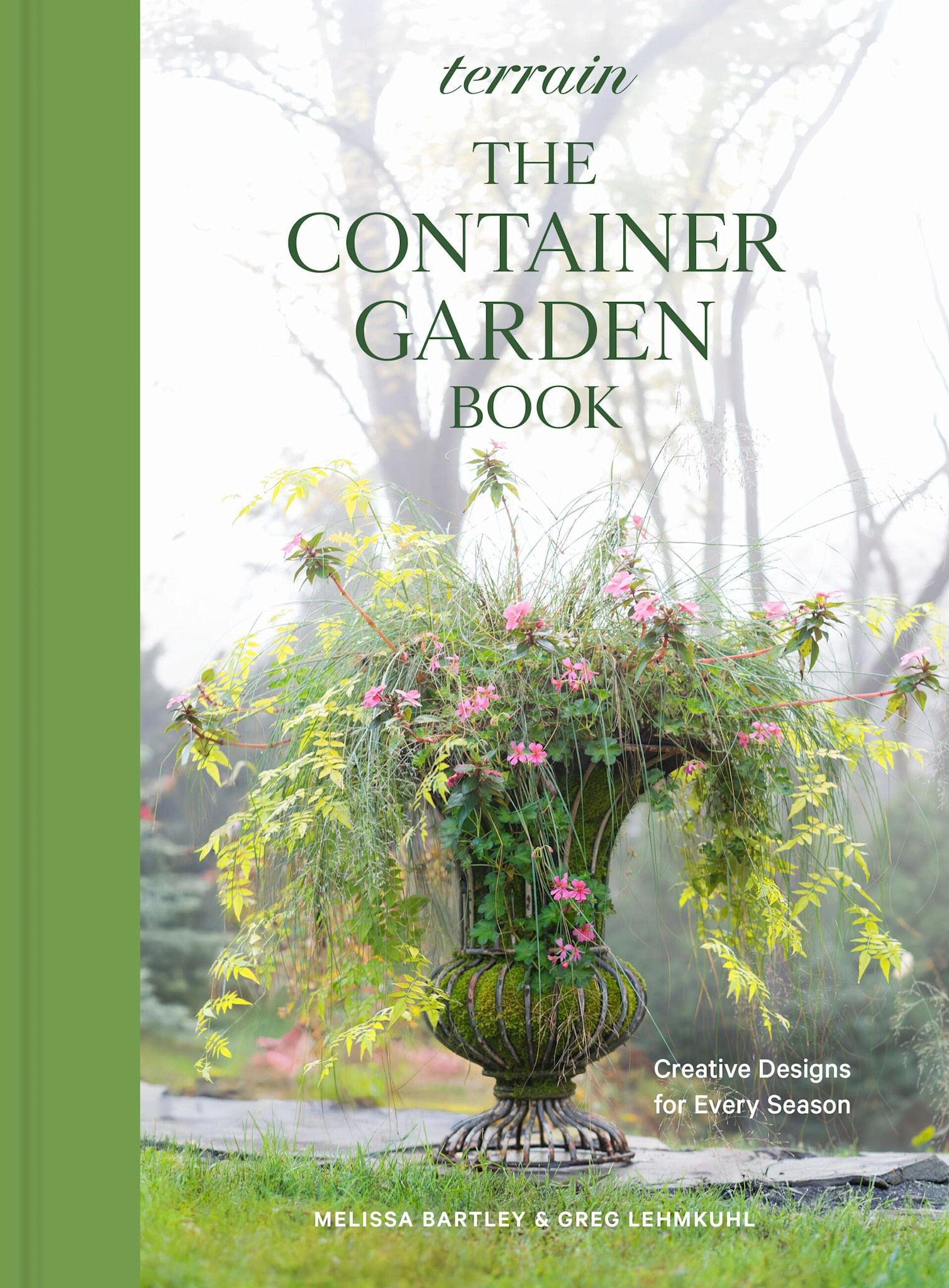 Artisan Terrain: The Container Garden Book: Creative Designs for Every Season