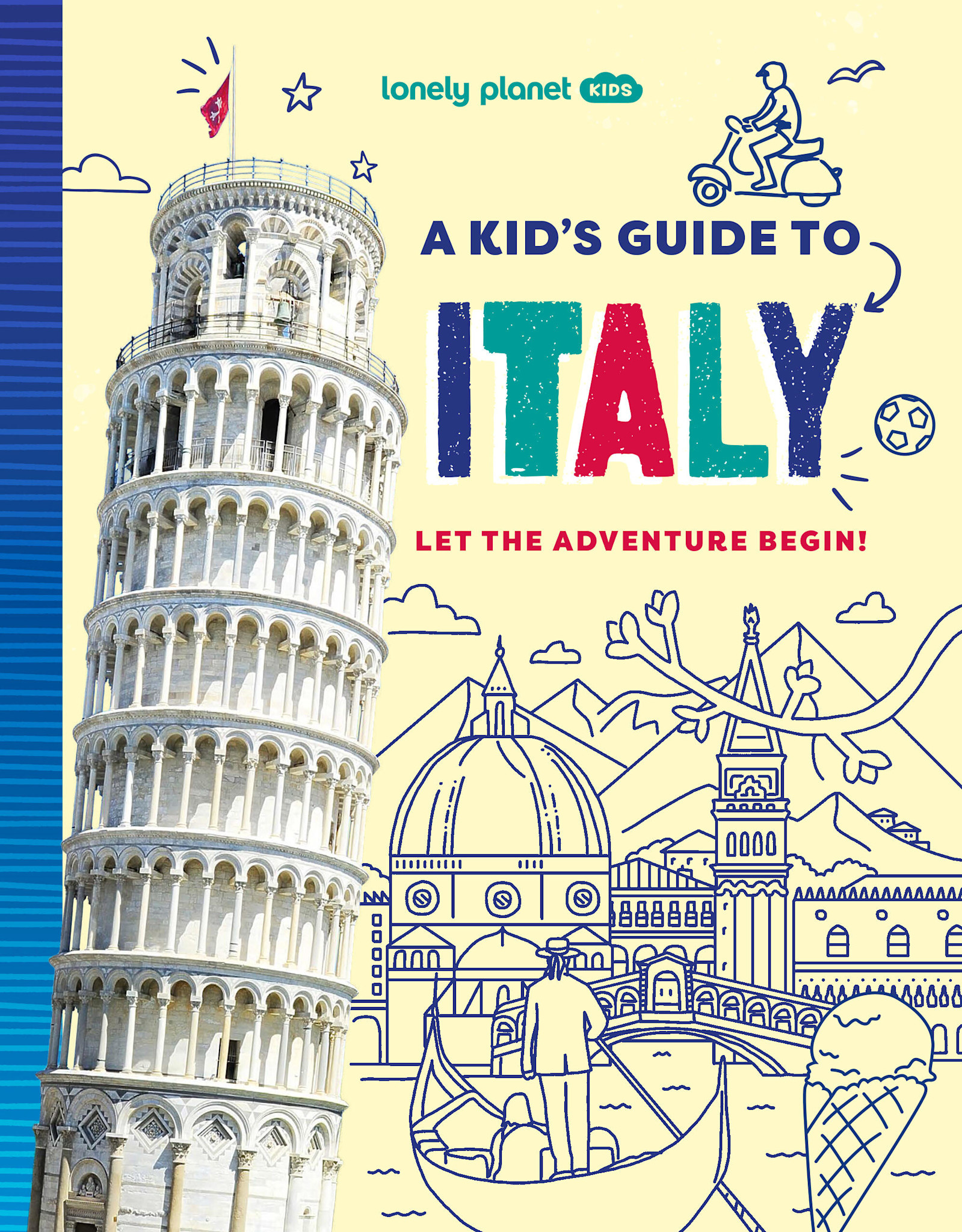 Lonely Planet Lonely Planet Kids A Kid's Guide to Italy