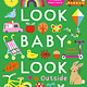 Nosy Crow Look, Baby, Look! Outside