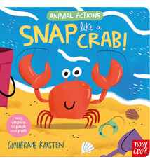 Nosy Crow Animal Actions: Snap Like a Crab