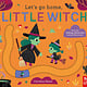 Nosy Crow Let's Go Home, Little Witch