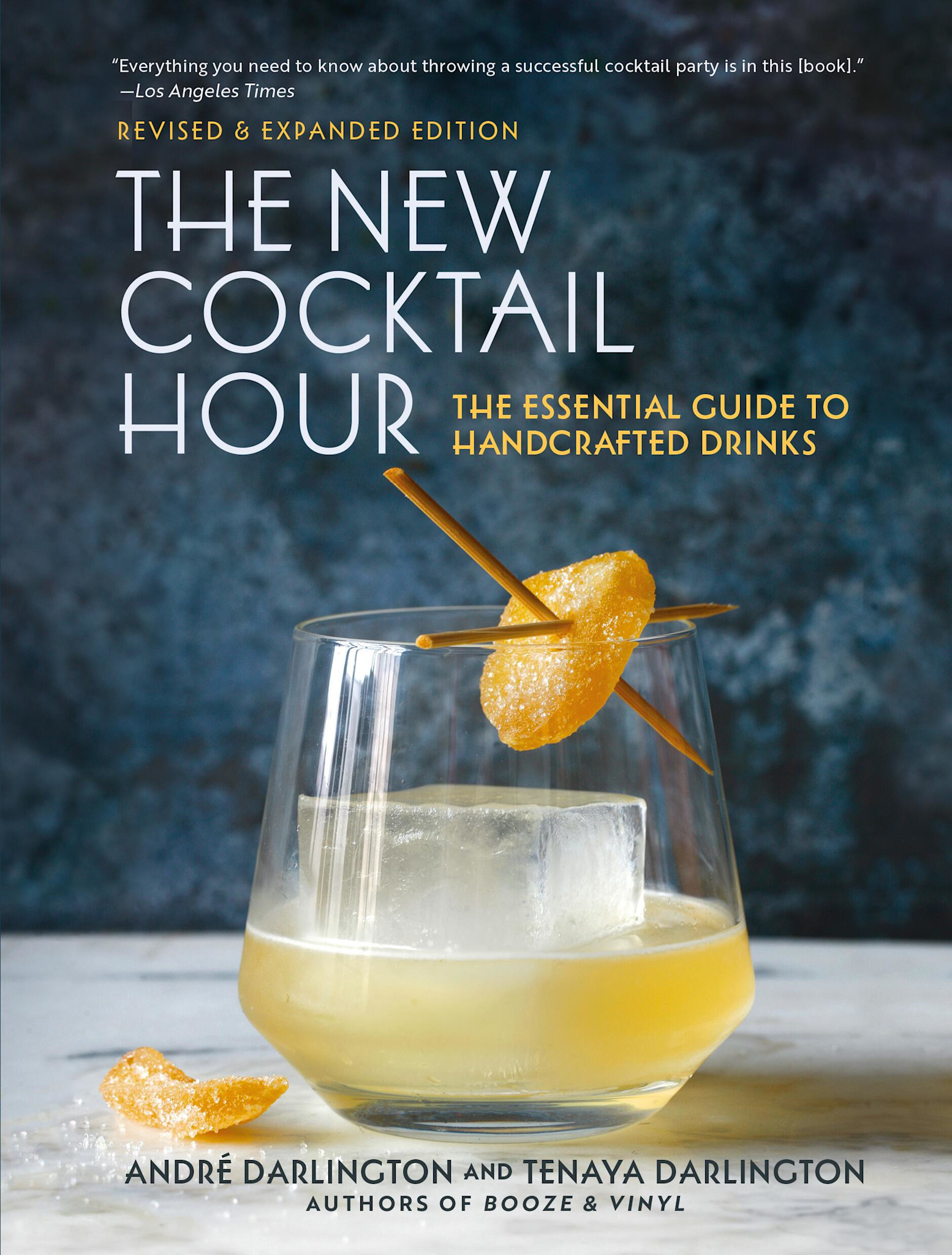 Running Press Adult The New Cocktail Hour: The Essential Guide to Handcrafted Drinks (Revised & Expanded Edition)