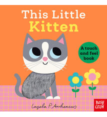 Nosy Crow This Little Kitten: A Touch and Feel Book