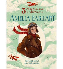 Amelia Earhart: 5-Minute Genius Stories
