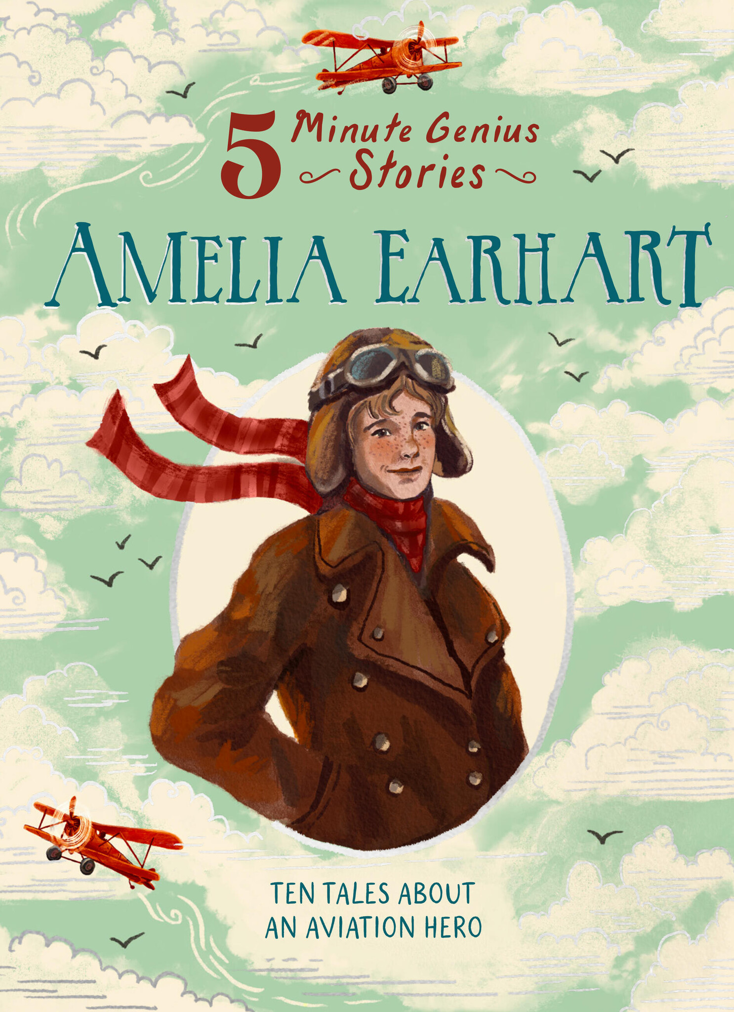 Amelia Earhart: 5-Minute Genius Stories