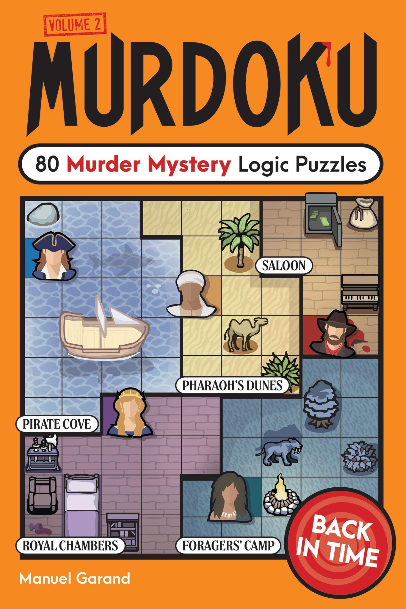 Murdoku Volume 2: Back in Time: 80 Murder Mystery Logic Puzzles