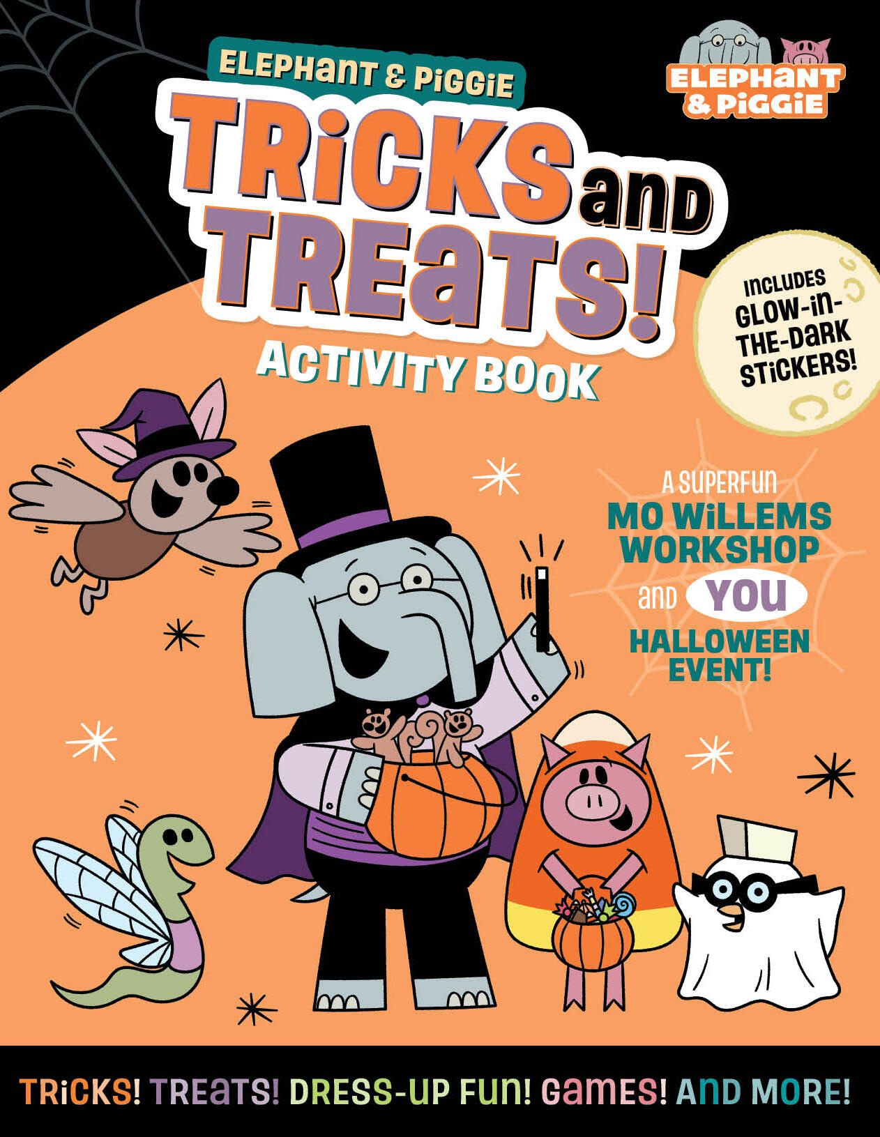 Elephant & Piggie: Tricks and Treats!: An Elephant & Piggie Activity Book