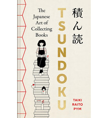 Tsundoku: The Art of Collecting Books