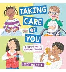 Taking Care of You: A Kid's Guide to Personal Hygiene