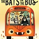 The Bats on the Bus
