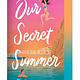 Our Secret Summer (Special Limited Edition)