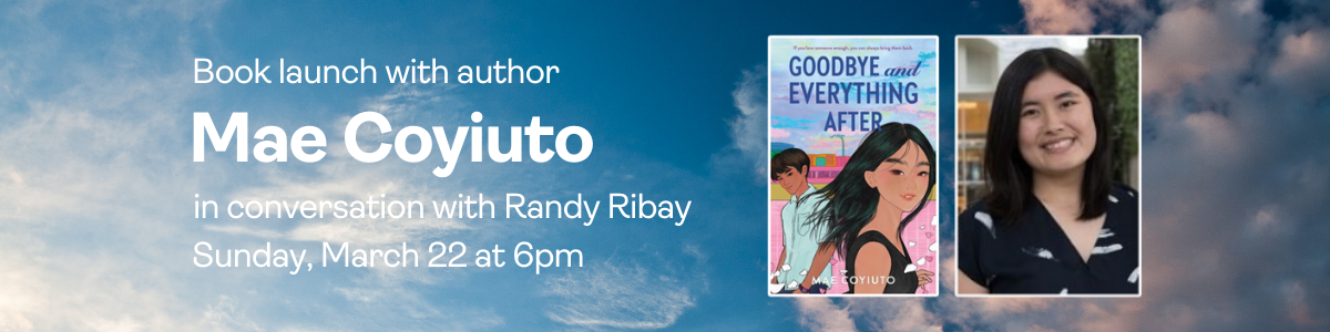 Book Launch with Mae Coyiuto: Sunday, March 22 at 6pm